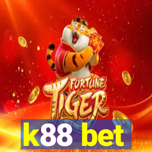 k88 bet